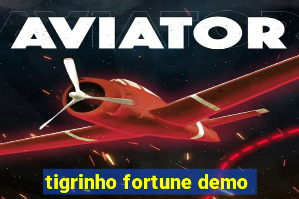 tigrinho fortune demo